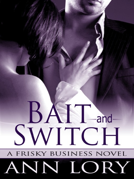 Title details for Bait and Switch by Ann Lory - Available